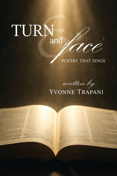 Turn and Face: Poetry That Sings