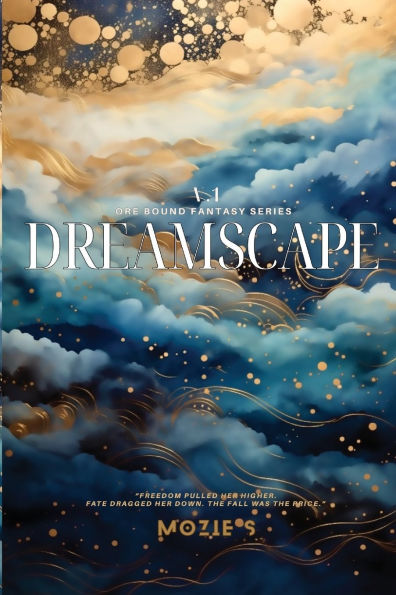 Dreamscape One: Freedom. Fate. Fall.