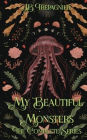 My Beautiful Monsters: The Complete Series