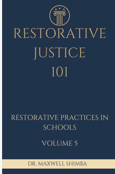 Restorative Justice 101: Restorative Practices in Schools