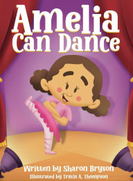 Electronic ebooks download Amelia Can Dance
