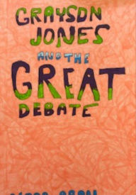 Title: Grayson Jones and The Great Debate, Author: Nora Aron