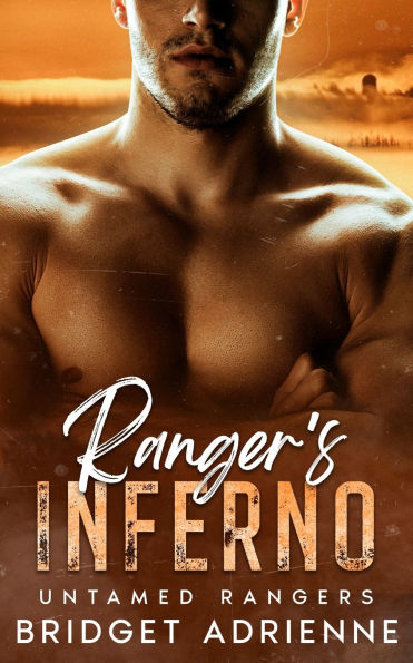 Ranger's Inferno: A steamy boss/intern romance