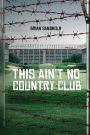 This Ain't No Country Club