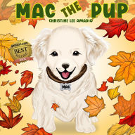 Title: Mac the Pup, Author: Christine Lee Amadio