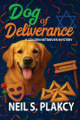 Dog of Deliverance: A Golden Retriever Mystery