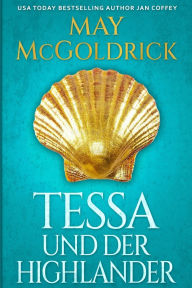 Title: Tess und der Highlander, Author: May McGoldrick