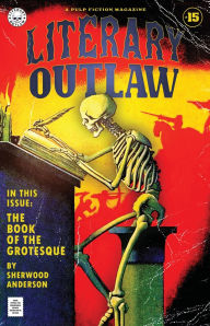 Download books for nintendo Literary Outlaw #15: The Book Of The Grotesque