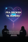 Frï¿½ Broken til Bonded: Aï¿½ endurbyggja nï¿½nd fyrir taugavï¿½kjandi pariï¿½