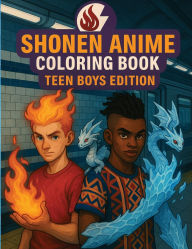 Title: Shonen Anime Coloring Book: Teen Boys Edition, Author: N D Jones