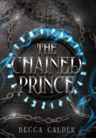 Ebook download deutsch frei The Chained Prince: A Dark Fae Romantasy Novel 9798349416941
