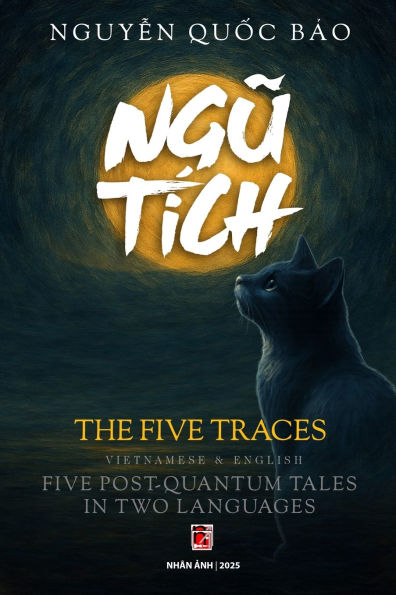 Ngũ Tï¿½ch - The Five Ancient Traces (in Vietnamese and English)