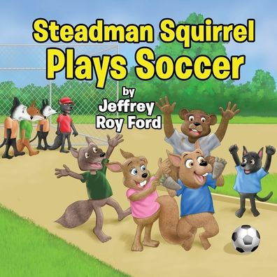Steadman Squirrel Plays Soccer