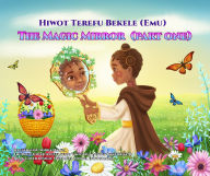 Title: The Magic Mirror: Part One, Author: Hiwot Terefu Bekele