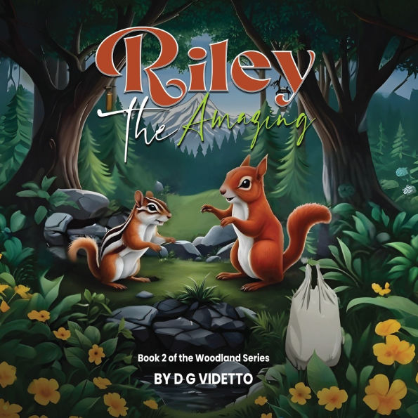 Riley The Amazing: Woodland Series Book 2