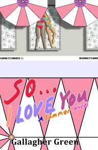 Textbook download forum So... I Love You: A Summer Novel 9798349430909  in English