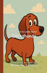 Text format ebooks free download It's Time to Learn about Dachshunds English version