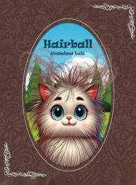 Title: Hairball, Author: Grandma Lolo
