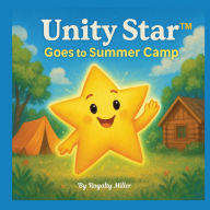 Title: Unity Star Goes To Summer Camp, Author: Royalty Miller