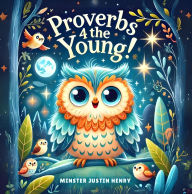 Title: Proverbs 4 The Young!, Author: Justin Henry