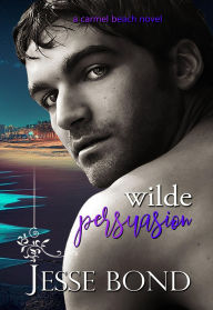 Ebooks free download for mobile Wilde Persuasion by Jesse Bond