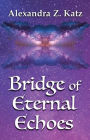Bridge of Eternal Echoes