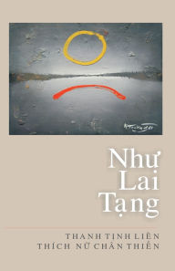 Title: Như Lai Tạng, Author: Chïn Thiền Thïch Nữ