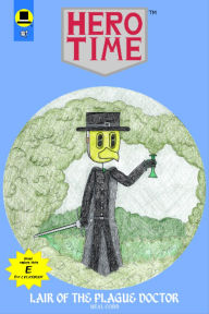 Title: Lair of the Plague Doctor (HERO TIME), Author: Neal Cobb