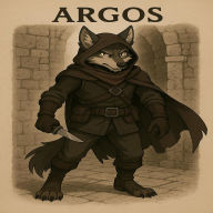 Title: Argos The Legendary Rogue, Author: Jonathan Paesch
