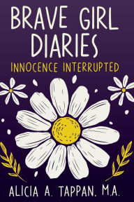 Ebooks greek mythology free download Brave Girl Diaries: Innocence Interrupted: Innocence Interrupted