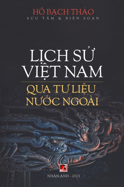 Lịch Sử Việt Nam Qua Tư Liệu Nước Ngoï¿½i (softcover)