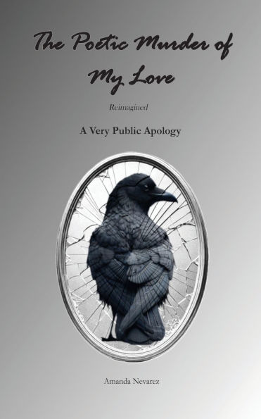 The Poetic Murder of My Love