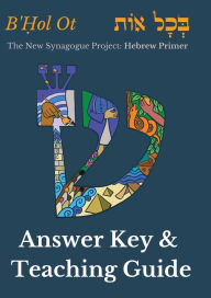 Title: Answer Key for B'Ḥol Ot: Hebrew Primer - Color, Author: Liora Ostroff
