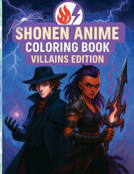 Title: Shonen Anime Coloring Book: Villains Edition, Author: N D Jones