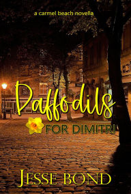 Download free ebooks for free Daffodils For Dimitri: A Carmel Beach Novella