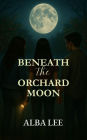Beneath the Orchard Moon