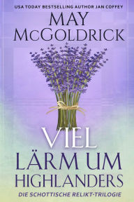 Title: Viel Lï¿½rm um Highlanders, Author: May McGoldrick