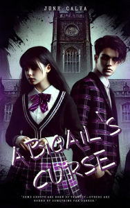 Title: Abigail's Curse, Author: June Calva