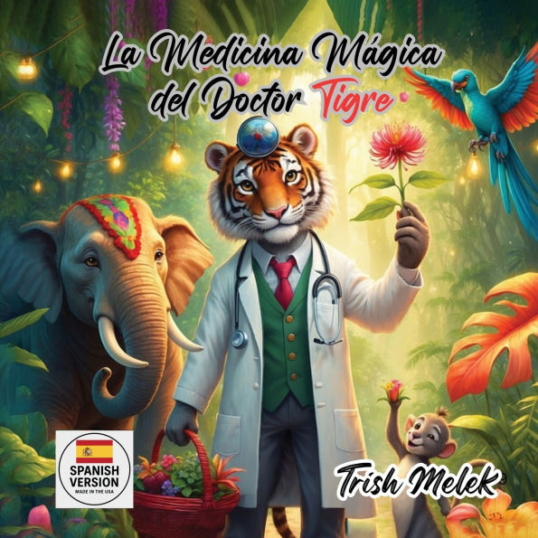 La Medicina Magica del Doctor Tigre