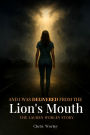 And I Was Delivered from the Lion's Mouth