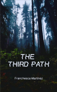 Title: The Third Path, Author: Franchesca Martinez