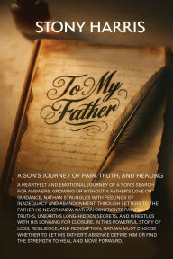 Title: To My Father, Author: Stony Harris