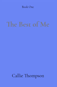 Title: The Best of Me, Author: Callie Thompson