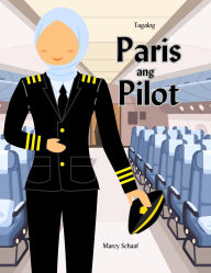 Title: Paris ang Pilot (Tagalog / English) Parisa The Pilot, Author: Schaaf