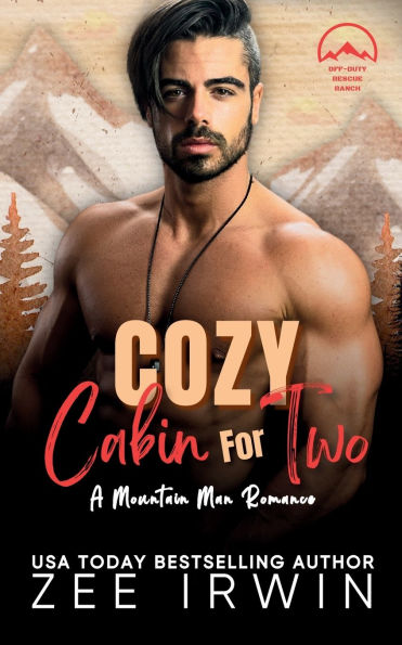 Cozy Cabin for Two: A Steamy Fall Forbidden Romance on a Montana Ranch