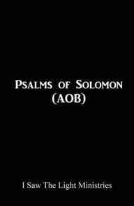 Title: Psalms of Solomon (AOB), Author: I Saw the Light Ministries