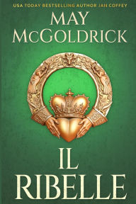 Title: Il Ribelle, Author: May McGoldrick