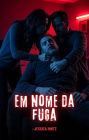 Em nome da fuga