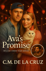 Title: Ava's Promise, Author: C.M. De La Cruz