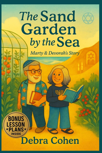 The Sand Garden by The Sea: Marty & Devorah's Story